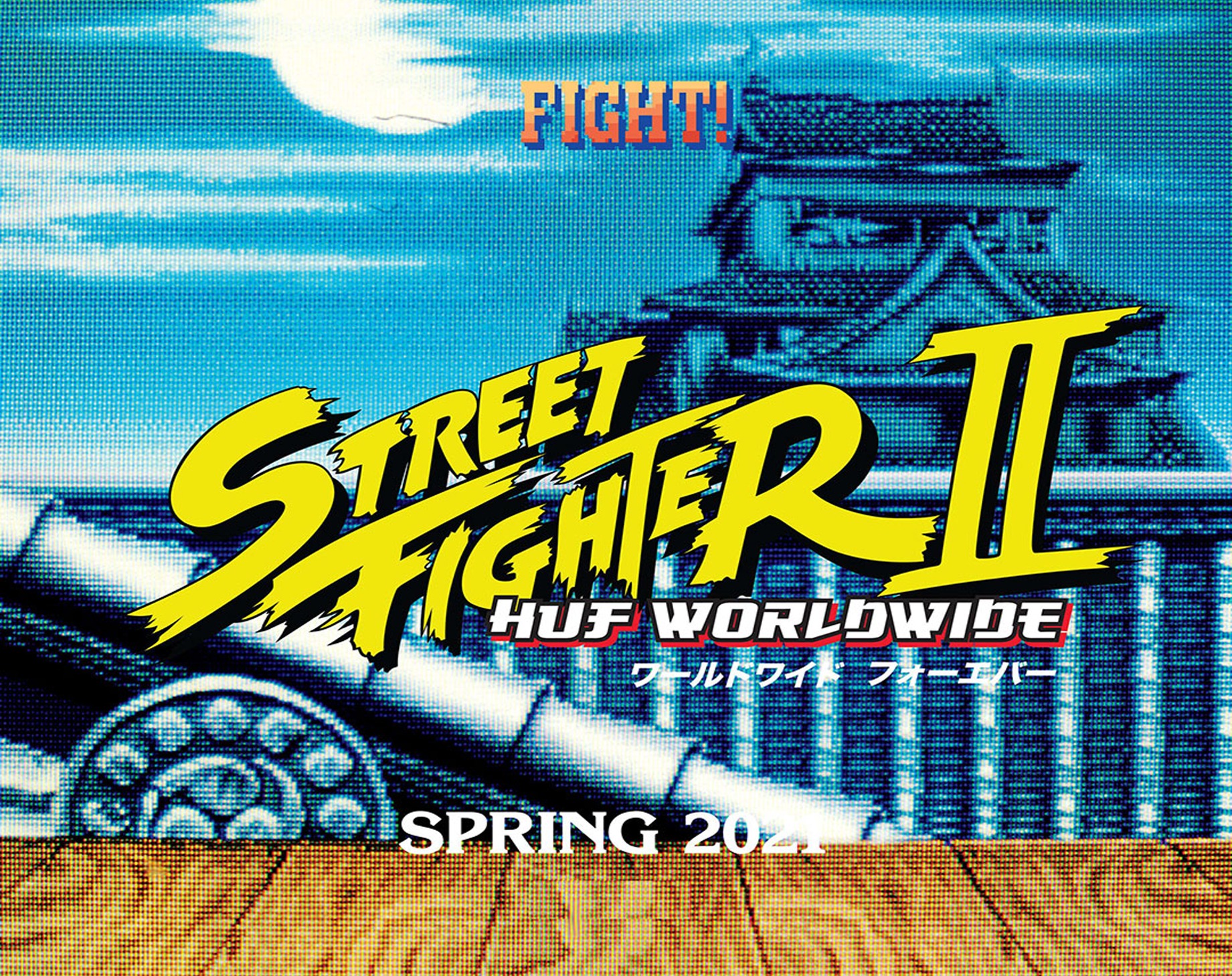 HUF x STREET FIGHTER II - CAPSULE COLLECTION SS21